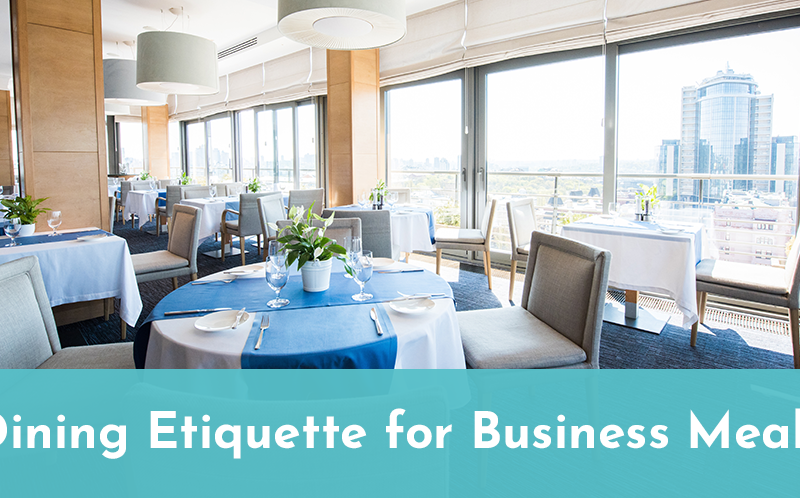 Dining Etiquette for Business Meals Dining Etiquette for Business Meals
