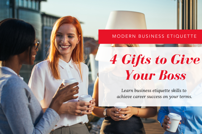 4 Gifts to Give Your Boss 4 Gifts to Give Your Boss